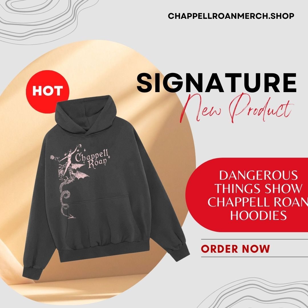 Dangerous Things Show TTPM1201 Chappell Roan Hoodies